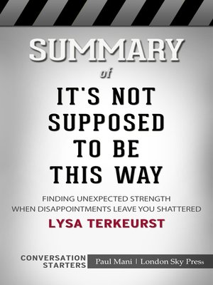cover image of Summary of It's Not Supposed to Be This Way